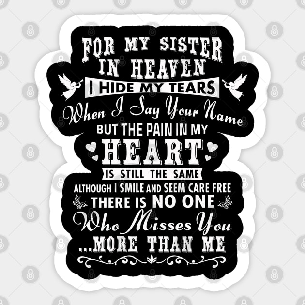 For My Sister in Heaven, I Hide My Tears Sticker by The Printee Co